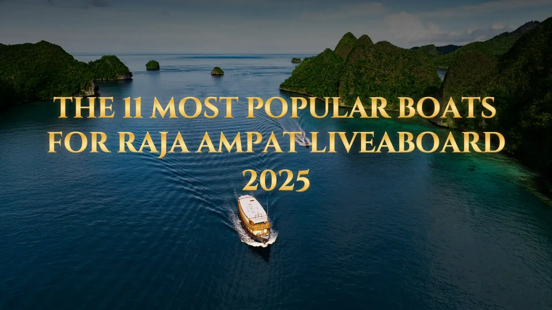 11 Kapal Liveaboard Paling Populer di Raja Ampat 2025